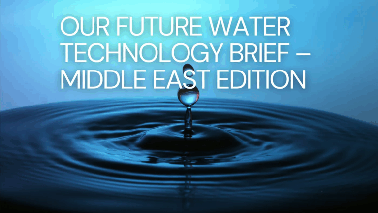 Middle East Water Tech Brief — August 2025