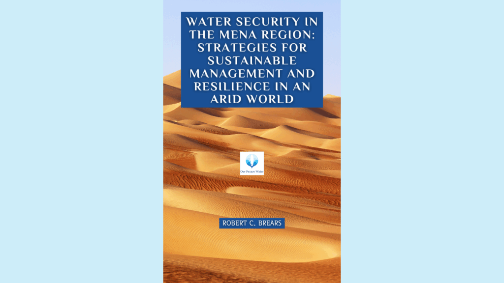 Strategies for water security in the MENA region under climate and resource stress