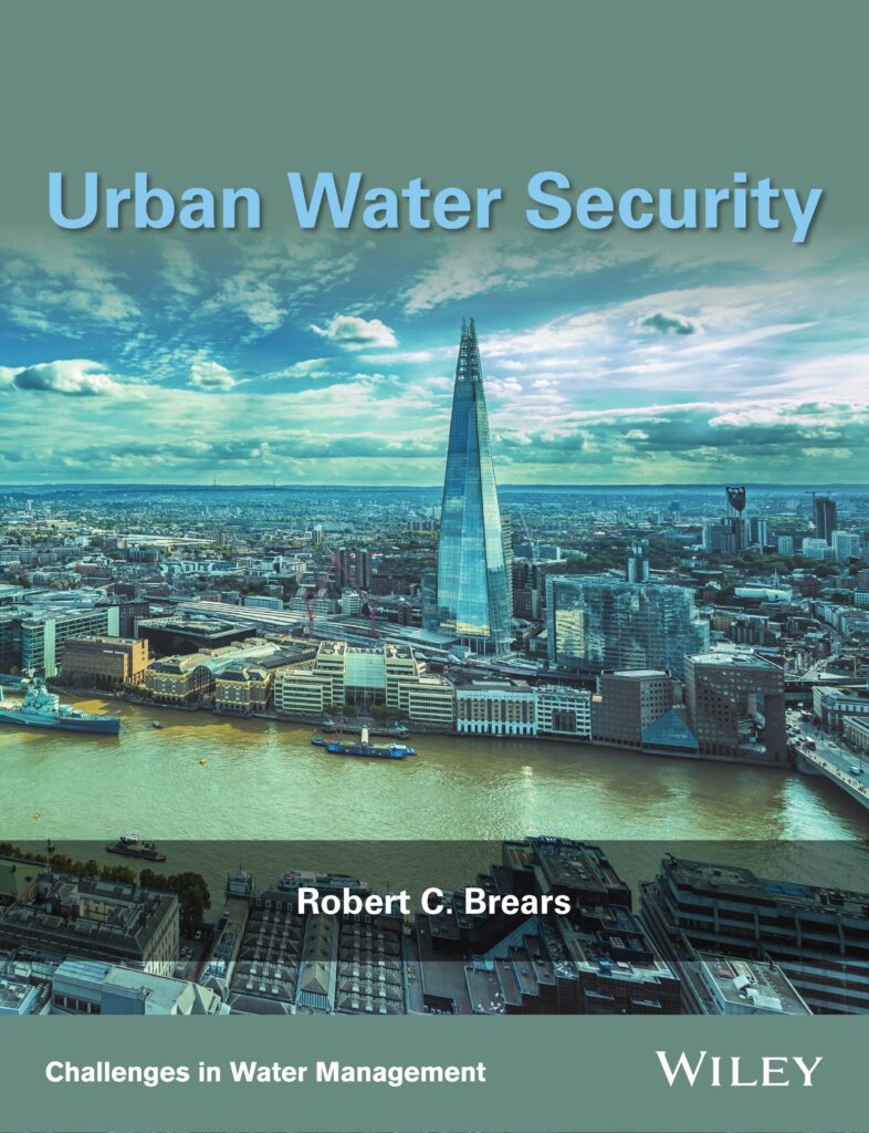 Book cover of Urban Water Security by Robert C. Brears featuring a city skyline and themes of urban water management and climate resilience.